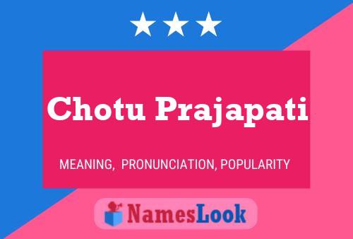 Chotu Prajapati Name Poster