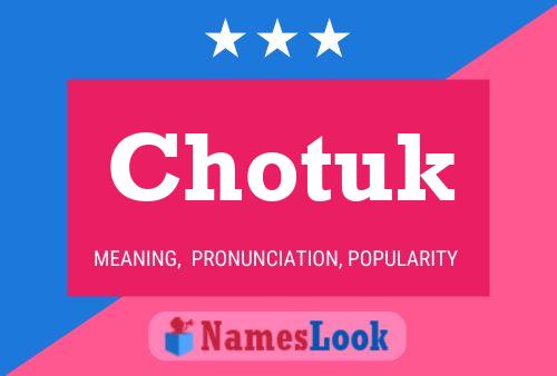 Chotuk Name Poster