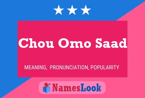 Chou Omo Saad Name Poster