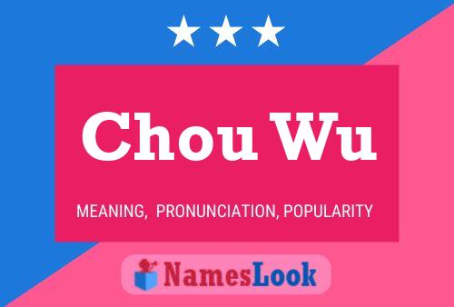 Chou Wu Name Poster