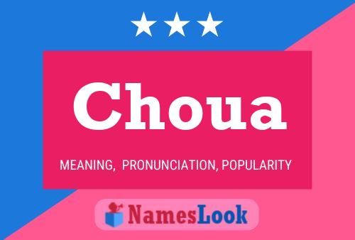 Choua Name Poster