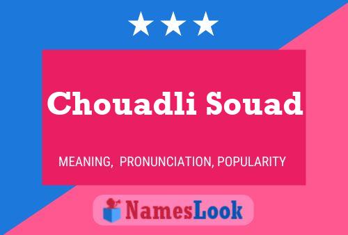 Chouadli Souad Name Poster