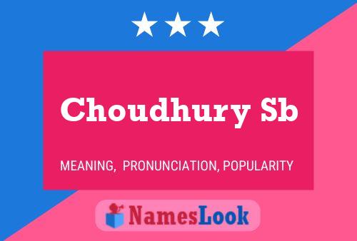 Choudhury Sb Name Poster