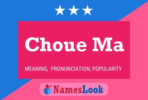 Choue Ma Name Poster