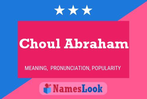 Choul Abraham Name Poster