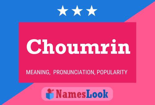 Choumrin Name Poster