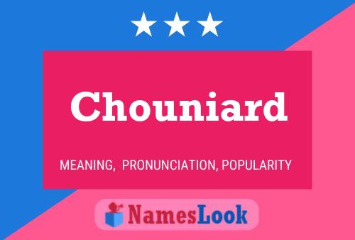 Chouniard Name Poster