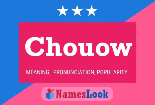 Chouow Name Poster