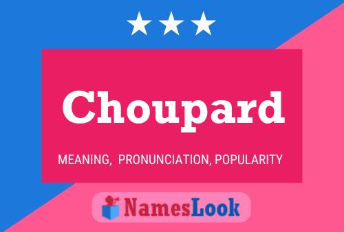 Choupard Name Poster