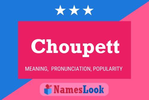 Choupett Name Poster