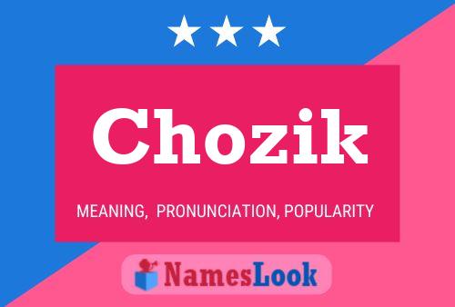 Chozik Name Poster