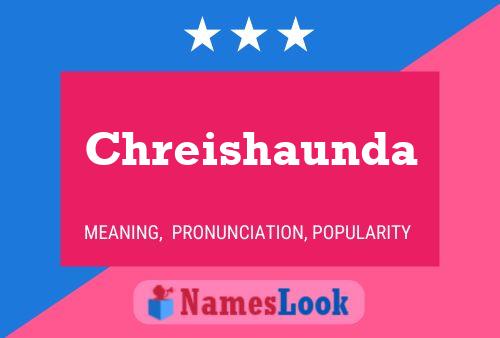 Chreishaunda Name Poster