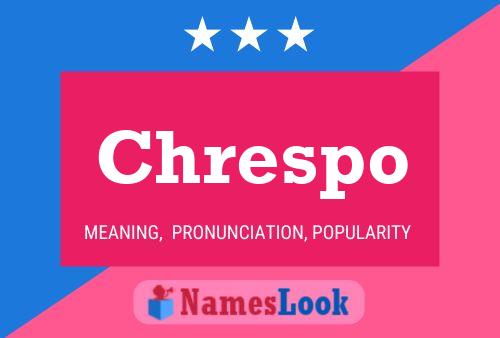 Chrespo Name Poster