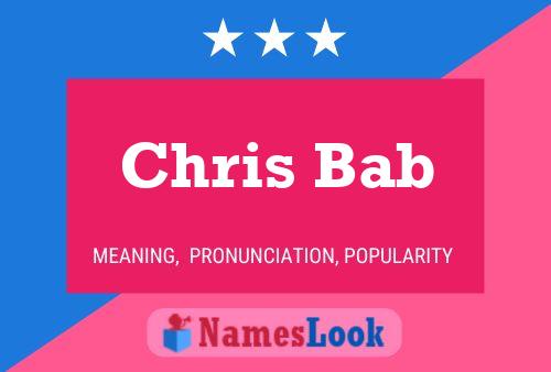 Chris Bab Name Poster