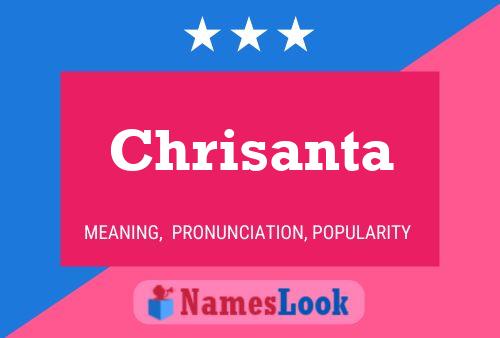 Chrisanta Name Poster