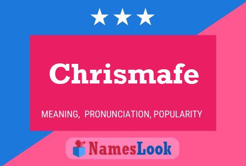 Chrismafe Name Poster