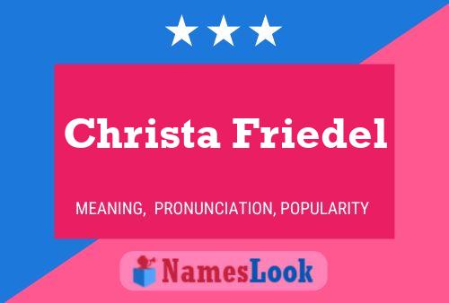 Christa Friedel Name Poster