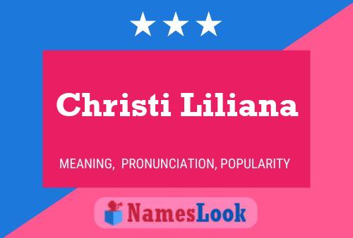 Christi Liliana Name Poster