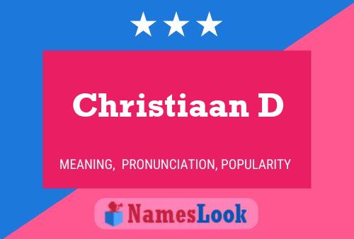 Christiaan D Name Poster