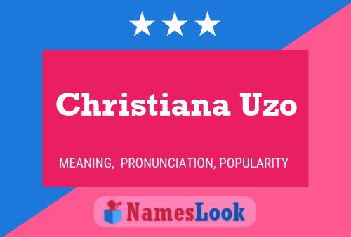 Christiana Uzo Name Poster