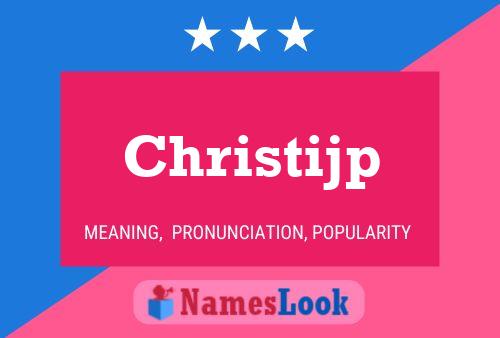 Christijp Name Poster