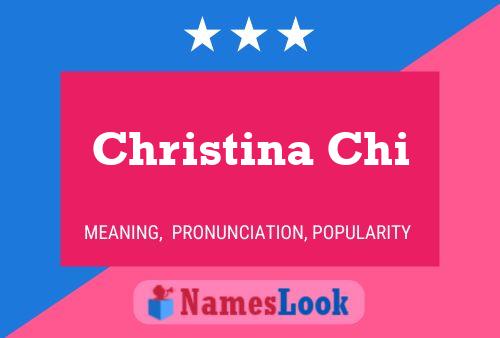 Christina Chi Name Poster