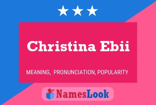 Christina Ebii Name Poster