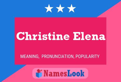 Christine Elena Name Poster