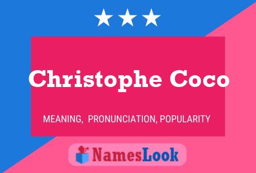 Christophe Coco Name Poster