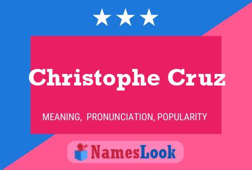 Christophe Cruz Name Poster