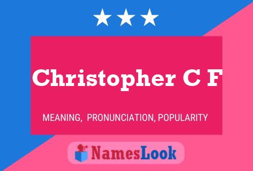 Christopher C F Name Poster