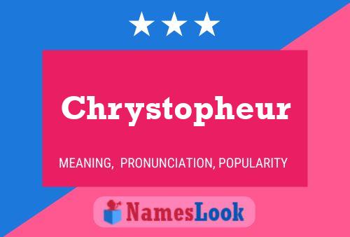 Chrystopheur Name Poster