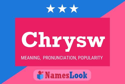 Chrysw Name Poster