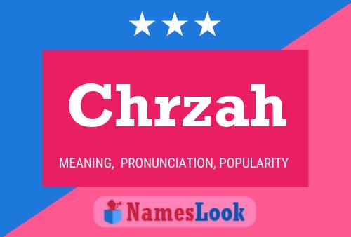 Chrzah Name Poster