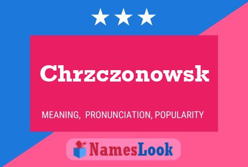 Chrzczonowsk Name Poster