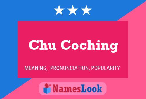 Chu Coching Name Poster