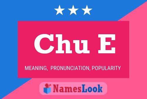 Chu E Name Poster