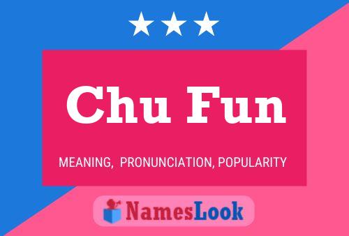 Chu Fun Name Poster