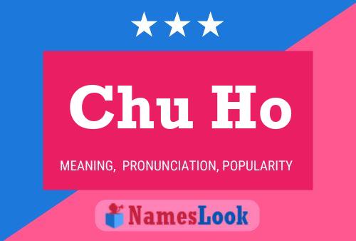 Chu Ho Name Poster