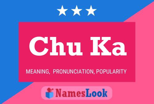 Chu Ka Name Poster