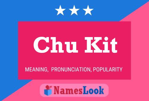 Chu Kit Name Poster