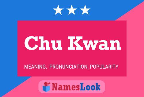 Chu Kwan Name Poster