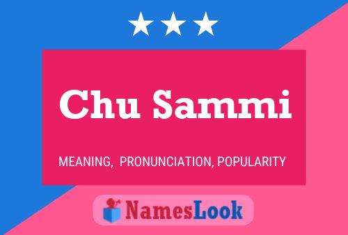 Chu Sammi Name Poster