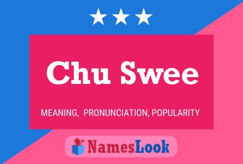 Chu Swee Name Poster