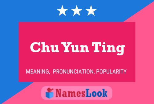 Chu Yun Ting Name Poster