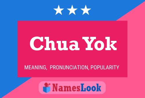 Chua Yok Name Poster