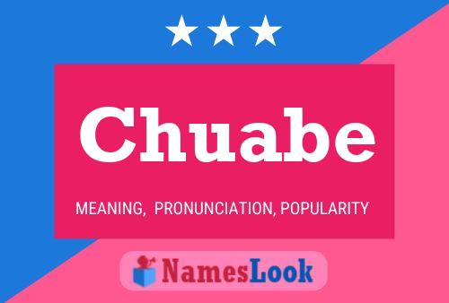 Chuabe Name Poster