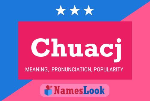 Chuacj Name Poster