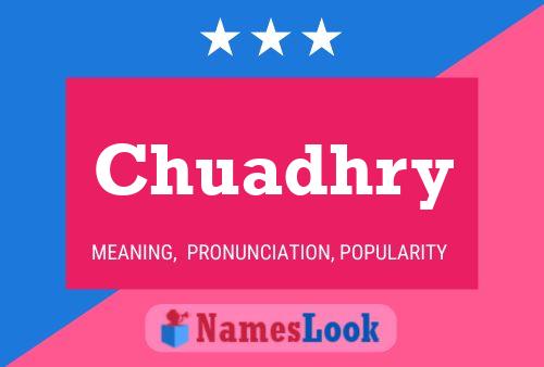 Chuadhry Name Poster