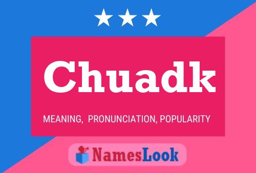 Chuadk Name Poster